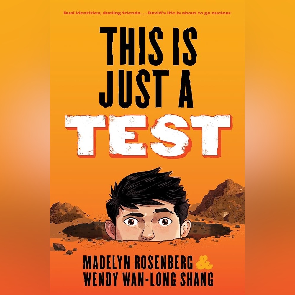 This Is Just A Test By Madelyn Rosenberg & Wendy Wan-Long Shang Novel